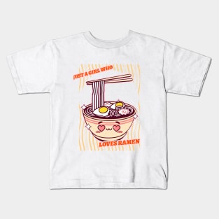 Just A Girl Who Loves Ramen Kids T-Shirt